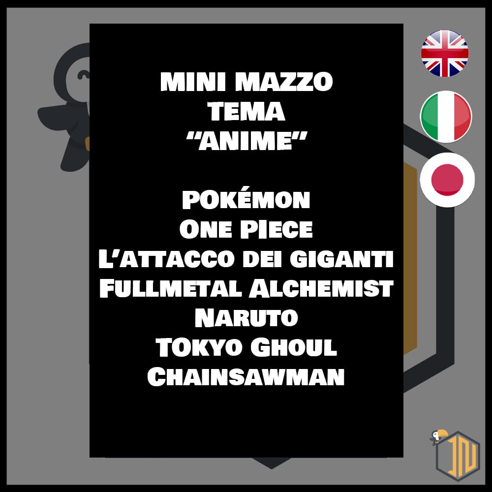 Mini-mazzo by I Nerdini - Tema "Anime" (casuale) [ITA-ENG-JAP]